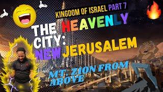 MOUNT ZION YAH'S HEAVENLY CITY: NEW JERUSALEM EXPLAINED