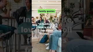 Family quotes #shorts#quotes