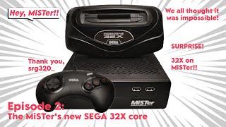 Getting the new SEGA 32X core on your MiSTer FPGA setup  | Hey, Mister!! Episode 02