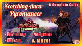 Scorching Aura Pyromancer - Complete Build Guide - Hero Siege Season 7
