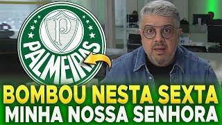  SEXTA FEIRA AGITADA! BOMBOU AGORA! FOI CONFIRMADO! ÚLTIMAS NOTÍCIAS DO PALMEIRAS