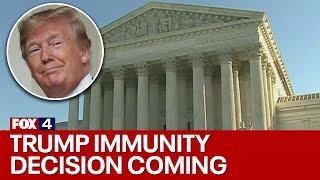 Clock ticking on key Supreme Court decisions, including Trump immunity case