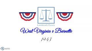 West Virginia v Barnette (1943)
