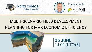 Multi-Scenario Field Development Planning for Maximum Economic Efficiency