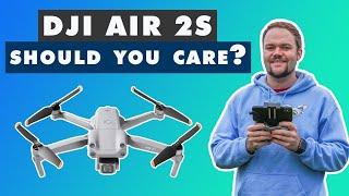 DJI AIR 2S - Should You Care About This Drone? | DansTube.TV