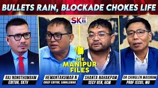 "BULLETS RAIN, BLOCKADE CHOKES LIFE" on "THE MANIPUR FILES" [11/11/24] [LIVE]