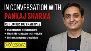 Interview | Pankaj Sharma, Co-founder, Log9 Materials