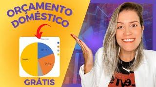 Como fazer o ORÇAMENTO DOMÉSTICO do jeito certo. CONTROLE GRATUITO pra você!