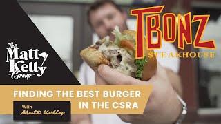 Finding The Best Burgers In The Greater Augusta Area w/ Matt Kelly - TBonz Steakhouse