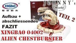 PART 2 - XingBao 04002 Alien Chestburster Construction and CONCLUSION - Review in German