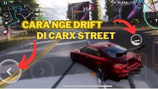 Cara Drift di CarX Street || CarX Street Indonesia