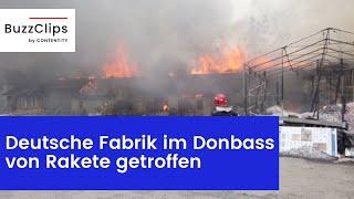 Deutsche Fabrik im Donbass von Rakete getroffen