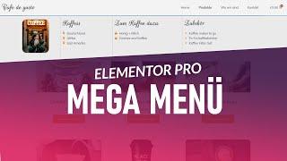 Das neue Mega Menü in Elementor Pro einbauen | 2023 | Elementor Pro