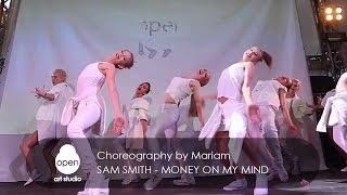 Sam Smith - Money On My Mind  choreography by Mariam Open Art Studio