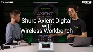 Shure Axient Digital Ecosystem with Wireless Workbench | Tutorial