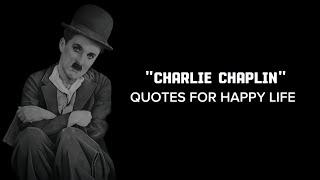 Charlie Chaplin Inspirational Quotes //Motivation