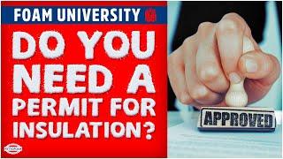 Do You Need a Permit for Insulation? | Foam University by RetroFoam