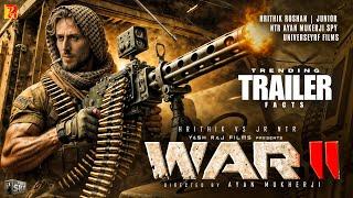 War 2 | TRENDING TRAILER Facts | Hrithik Roshan |Jr.NTR |Shah Ruk Khan|Kiara advani | Raveena Tandon