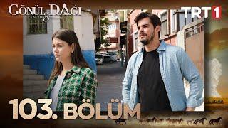 Gönül Dağı 103. Bölüm (Sezon Finali) @trt1