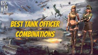 Best Tank Officer Combinations - Kiss of War