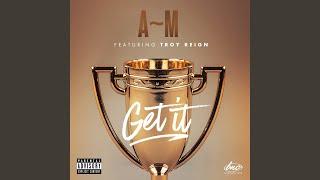 Get It (feat. Troy Reign)