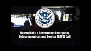 How to Make a Government Emergency Telecommunication Service (GETS) Call