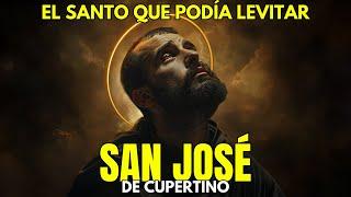 El Santo que podía volar: la increíble historia de SAN JOSÉ DE CUPERTINO