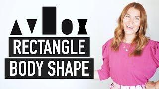 HOW TO DRESS YOUR RECTANGLE BODY SHAPE | What Looks BEST on you!