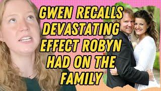 Sister Wives - Gwen Recalls DEVASTATING Effect Robyn Had On The Family