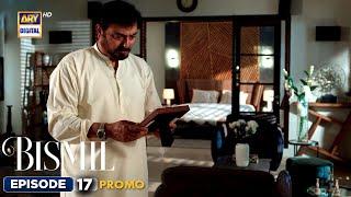 Bismil Episode 17 | Promo | Naumaan Ijaz | Hareem Farooq | ARY Digital