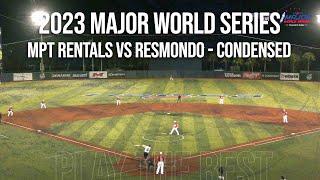 MPT Rentals vs Resmondo - 2023 Major World Series