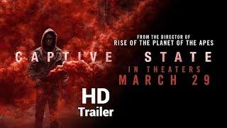 Captive State (2019) - Official Trailer