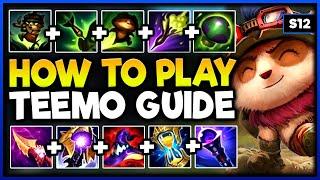 How To MASTER TEEMO in UNDER 24 HOURS! - Season 12 Teemo Guide (New Updated Guide)