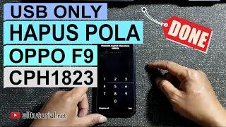 One Click USB Only | Unlock Hapus Oppo F9 Lupa Pola PIN Sandi CPH1823 Tanpa Test point