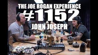 Joe Rogan Experience #1152 - John Joseph