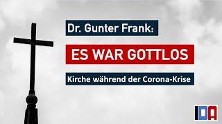 Dr. Gunter Frank: „Die Kirche ist gottlos geworden“