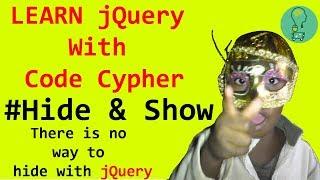 Learn jQuery With Code Cypher-Hide & Show Effects