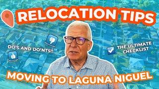 Moving to Laguna Niguel - Relocation Tips