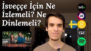 İsveççe Öğrenirken Ne Dinlemeli? Ne İzlemeli? - Günlük Hayatımıza İsveççeyi Nasıl Dahil Ederiz?