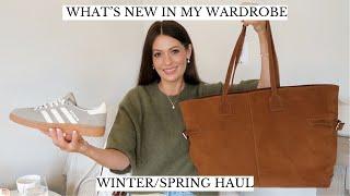 WHAT'S NEW IN MY WARDROBE | WINTER/SPRING HAUL