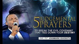 5 JUDGEMENTAL PRAYERS TO BREAK THE SATANIC PRSION THAT HAS TIED DOWN YOUR DESTINY