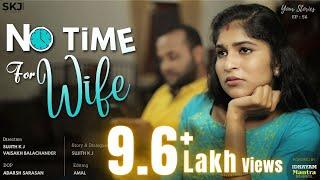 No Time For Wife | Your Stories EP - 56 | SKJ Talks | Dealing with a Busy Husband | Short film