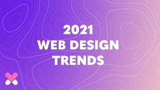 10 Biggest Web Design Trends for 2021