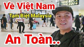 003: Tạm Biệt Malaysia.. Hoàng Sáu TV Đã Về Việt Nam An Toàn.. Cập nhật Tình Hình Mới Nhất Sẽ Được..