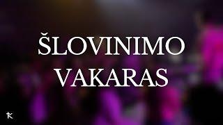 Šlovinimo vakaras @ 2024-09-25