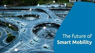 The future of Smart Mobility