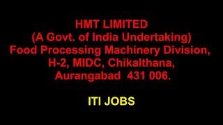 हिंदुस्तान मशीन टूल्स लिमिटेड , HMT JOBS ITI JOBS , Hindustan Machine Tools Limited ,