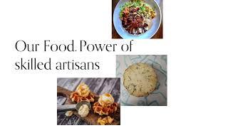 Our Food Power of Good: Artisans