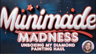 Munimade Madness || Unboxing My Diamond Painting Haul