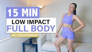 15 MIN LOW IMPACT FULL BODY | Standing Workout at Home | No Equipment Bodyweight ~Joy